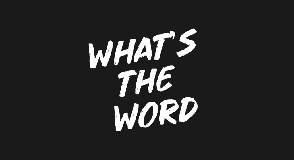 A logo of whats the word with black background.